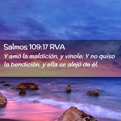 Picture 02 - Salmos 109:17 RVA - Y amó la maldición, y vínole; Y no quiso la - Bible Verse Picture