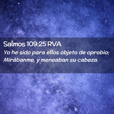 Picture 02 - Salmos 109:25 RVA - Yo he sido para ellos objeto de oprobio; - Bible Verse Picture