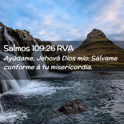 Picture 02 - Salmos 109:26 RVA - Ayúdame, Jehová Dios mío: Sálvame conforme á - Bible Verse Picture