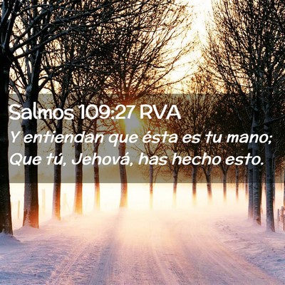 Picture 02 - Salmos 109:27 RVA - Y entiendan que ésta es tu mano; Que tú, - Bible Verse Picture