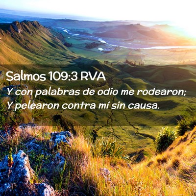Picture 02 - Salmos 109:3 RVA - Y con palabras de odio me rodearon; Y pelearon - Bible Verse Picture
