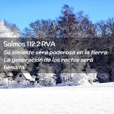 Picture 02 - Salmos 112:2 RVA - Su simiente será poderosa en la tierra: La - Bible Verse Picture