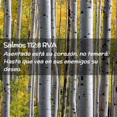 Picture 02 - Salmos 112:8 RVA - Asentado está su corazón, no temerá, Hasta que - Bible Verse Picture