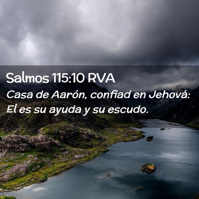 Picture 02 - Salmos 115:10 RVA - Casa de Aarón, confiad en Jehová: El es su - Bible Verse Picture