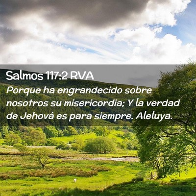 Picture 02 - Salmos 117:2 RVA - Porque ha engrandecido sobre nosotros su - Bible Verse Picture
