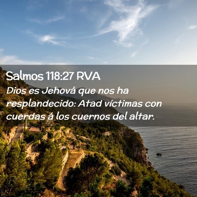 Picture 02 - Salmos 118:27 RVA - Dios es Jehová que nos ha resplandecido: Atad - Bible Verse Picture