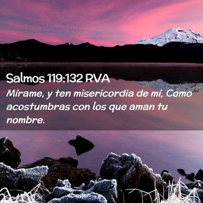 Picture 02 - Salmos 119:132 RVA - Mírame, y ten misericordia de mí, Como - Bible Verse Picture