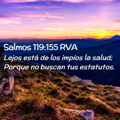Picture 02 - Salmos 119:155 RVA - Lejos está de los impíos la salud; Porque no - Bible Verse Picture