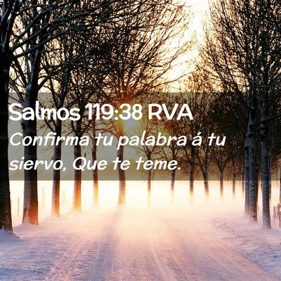 Picture 02 - Salmos 119:38 RVA - Confirma tu palabra á tu siervo, Que te - Bible Verse Picture