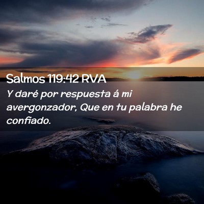 Picture 02 - Salmos 119:42 RVA - Y daré por respuesta á mi avergonzador, Que en - Bible Verse Picture