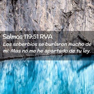 Picture 02 - Salmos 119:51 RVA - Los soberbios se burlaron mucho de mí: Mas no me - Bible Verse Picture