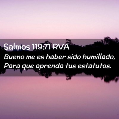 Picture 02 - Salmos 119:71 RVA - Bueno me es haber sido humillado, Para que - Bible Verse Picture