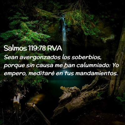 Picture 02 - Salmos 119:78 RVA - Sean avergonzados los soberbios, porque sin causa - Bible Verse Picture