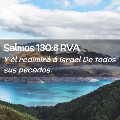 Picture 02 - Salmos 130:8 RVA - Y él redimirá á Israel De todos sus - Bible Verse Picture