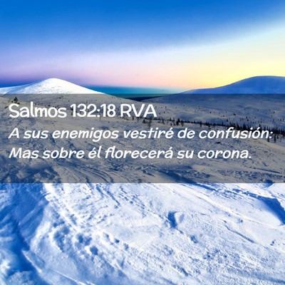 Picture 02 - Salmos 132:18 RVA - A sus enemigos vestiré de confusión: Mas sobre - Bible Verse Picture
