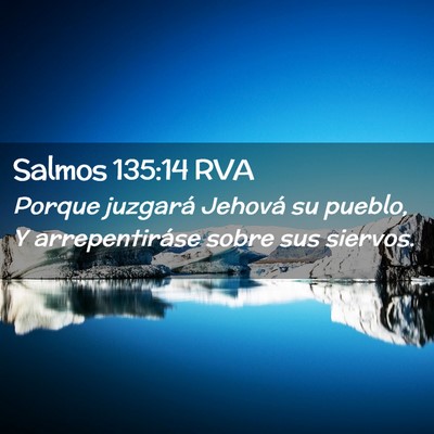 Picture 02 - Salmos 135:14 RVA - Porque juzgará Jehová su pueblo, Y - Bible Verse Picture