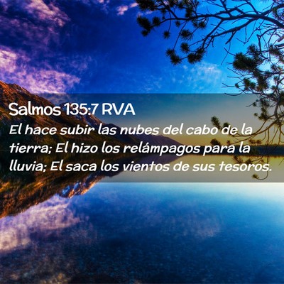 Picture 02 - Salmos 135:7 RVA - El hace subir las nubes del cabo de la tierra; El - Bible Verse Picture
