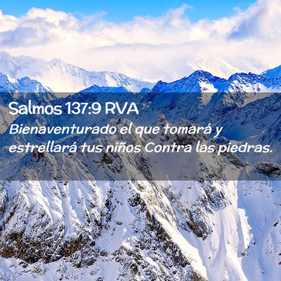 Picture 02 - Salmos 137:9 RVA - Bienaventurado el que tomará y estrellará tus - Bible Verse Picture