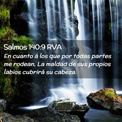 Picture 02 - Salmos 140:9 RVA - En cuanto á los que por todas partes me rodean, - Bible Verse Picture
