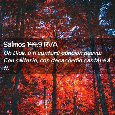 Picture 02 - Salmos 144:9 RVA - Oh Dios, á ti cantaré canción nueva: Con - Bible Verse Picture