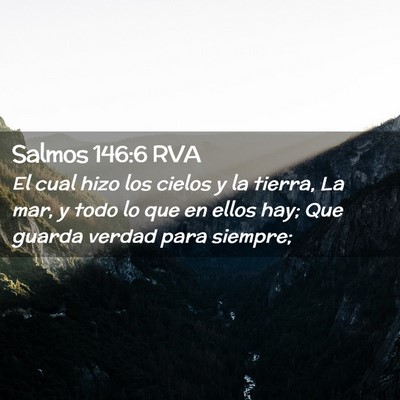 Picture 02 - Salmos 146:6 RVA - El cual hizo los cielos y la tierra, La mar, y - Bible Verse Picture