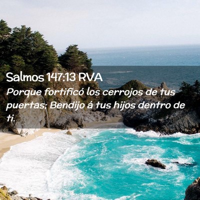 Picture 02 - Salmos 147:13 RVA - Porque fortificó los cerrojos de tus puertas; - Bible Verse Picture