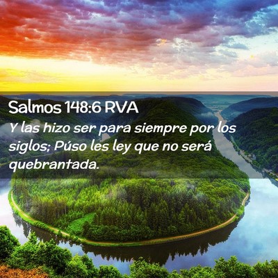 Picture 02 - Salmos 148:6 RVA - Y las hizo ser para siempre por los siglos; Púso - Bible Verse Picture