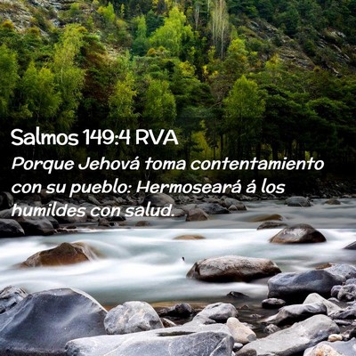 Picture 02 - Salmos 149:4 RVA - Porque Jehová toma contentamiento con su pueblo: - Bible Verse Picture