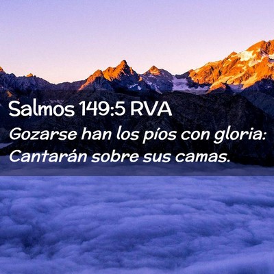Picture 02 - Salmos 149:5 RVA - Gozarse han los píos con gloria: Cantarán sobre - Bible Verse Picture