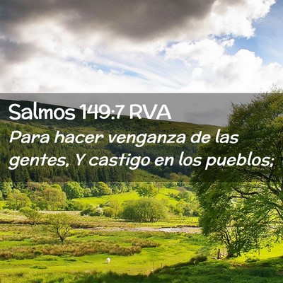 Picture 02 - Salmos 149:7 RVA - Para hacer venganza de las gentes, Y castigo en - Bible Verse Picture