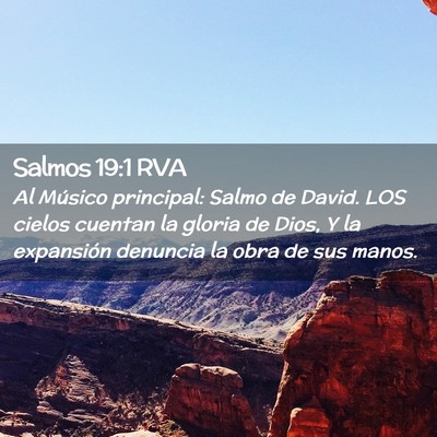 Picture 02 - Salmos 19:1 RVA - Al Músico principal: Salmo de David. LOS cielos - Bible Verse Picture