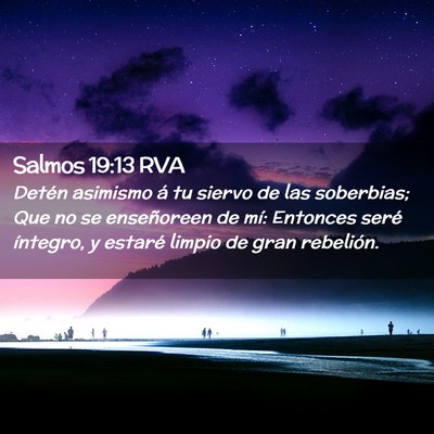 Picture 02 - Salmos 19:13 RVA - Detén asimismo á tu siervo de las soberbias; - Bible Verse Picture