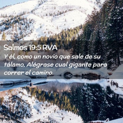 Picture 02 - Salmos 19:5 RVA - Y él, como un novio que sale de su tálamo, - Bible Verse Picture