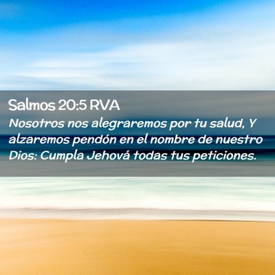 Picture 02 - Salmos 20:5 RVA - Nosotros nos alegraremos por tu salud, Y - Bible Verse Picture