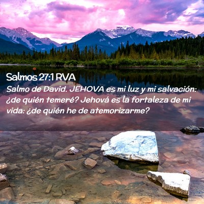 Picture 02 - Salmos 27:1 RVA - Salmo de David. JEHOVA es mi luz y mi salvación: - Bible Verse Picture