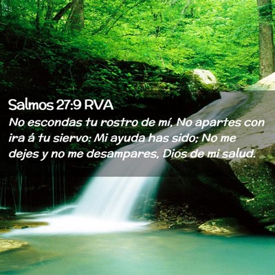 Picture 02 - Salmos 27:9 RVA - No escondas tu rostro de mí, No apartes con ira - Bible Verse Picture