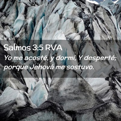 Picture 02 - Salmos 3:5 RVA - Yo me acosté, y dormí, Y desperté; porque - Bible Verse Picture