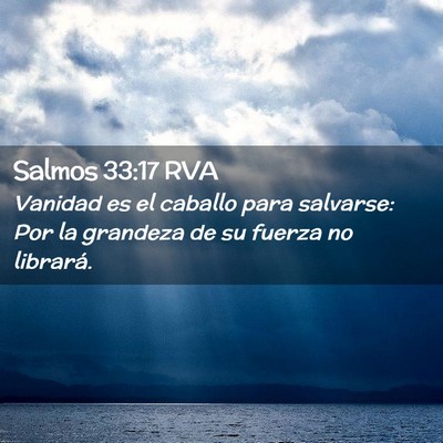 Picture 02 - Salmos 33:17 RVA - Vanidad es el caballo para salvarse: Por la - Bible Verse Picture