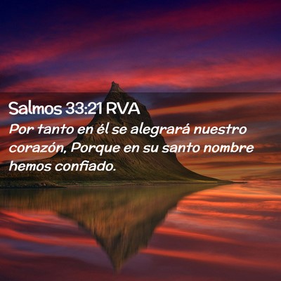 Picture 02 - Salmos 33:21 RVA - Por tanto en él se alegrará nuestro corazón, - Bible Verse Picture