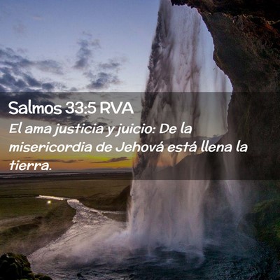Picture 02 - Salmos 33:5 RVA - El ama justicia y juicio: De la misericordia de - Bible Verse Picture