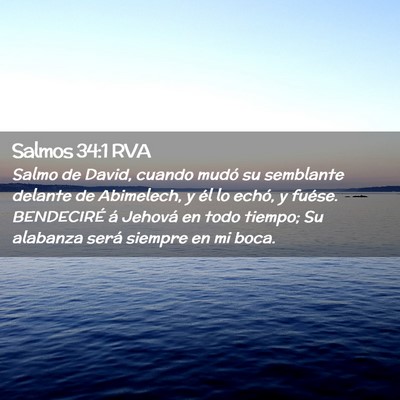Picture 02 - Salmos 34:1 RVA - Salmo de David, cuando mudó su semblante delante - Bible Verse Picture