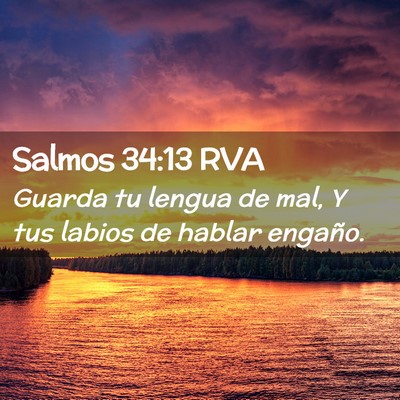 Picture 02 - Salmos 34:13 RVA - Guarda tu lengua de mal, Y tus labios de hablar - Bible Verse Picture