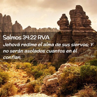 Picture 02 - Salmos 34:22 RVA - Jehová redime el alma de sus siervos; Y no - Bible Verse Picture