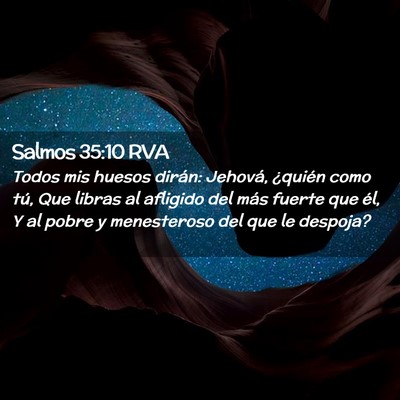 Picture 02 - Salmos 35:10 RVA - Todos mis huesos dirán: Jehová, ¿quién como - Bible Verse Picture