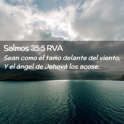 Picture 02 - Salmos 35:5 RVA - Sean como el tamo delante del viento; Y el ángel - Bible Verse Picture