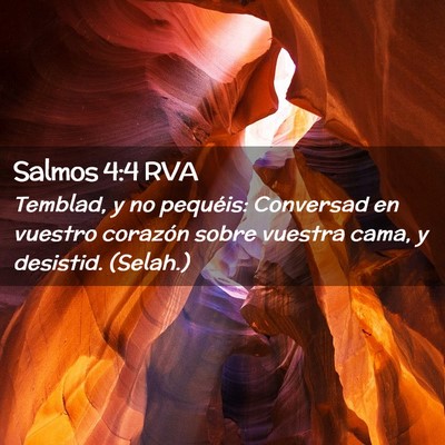 Picture 02 - Salmos 4:4 RVA - Temblad, y no pequéis: Conversad en vuestro - Bible Verse Picture