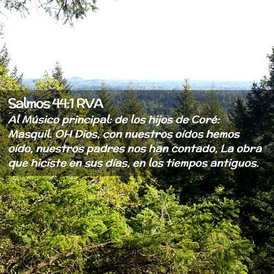 Picture 02 - Salmos 44:1 RVA - Al Músico principal: de los hijos de Coré: - Bible Verse Picture