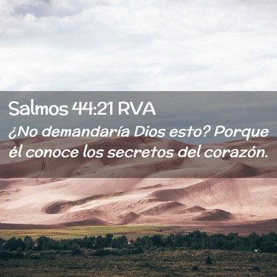 Picture 02 - Salmos 44:21 RVA - ¿No demandaría Dios esto? Porque él conoce los - Bible Verse Picture