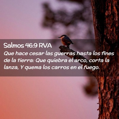 Picture 02 - Salmos 46:9 RVA - Que hace cesar las guerras hasta los fines de la - Bible Verse Picture