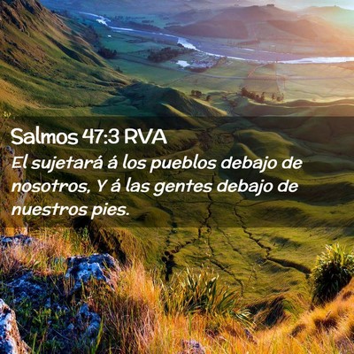Picture 02 - Salmos 47:3 RVA - El sujetará á los pueblos debajo de nosotros, Y - Bible Verse Picture